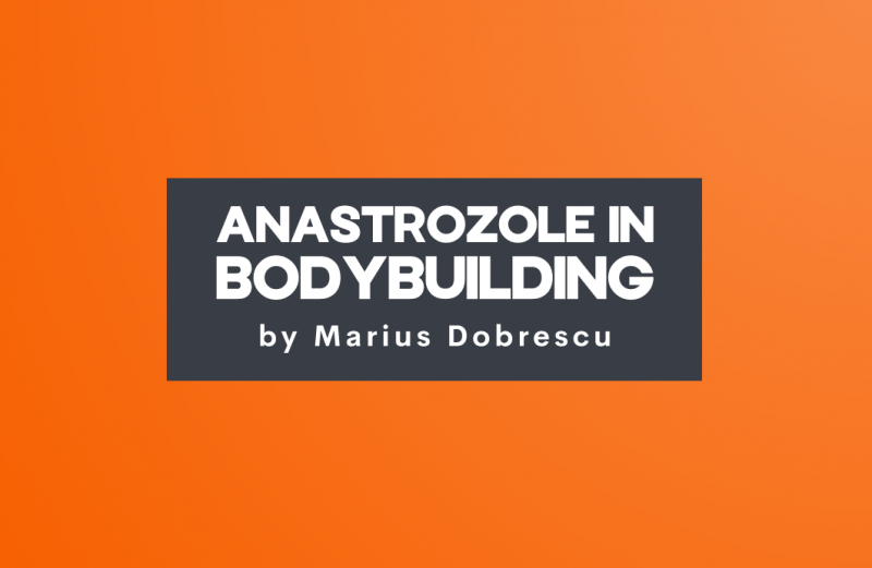 Anastrozole In Bodybuilding